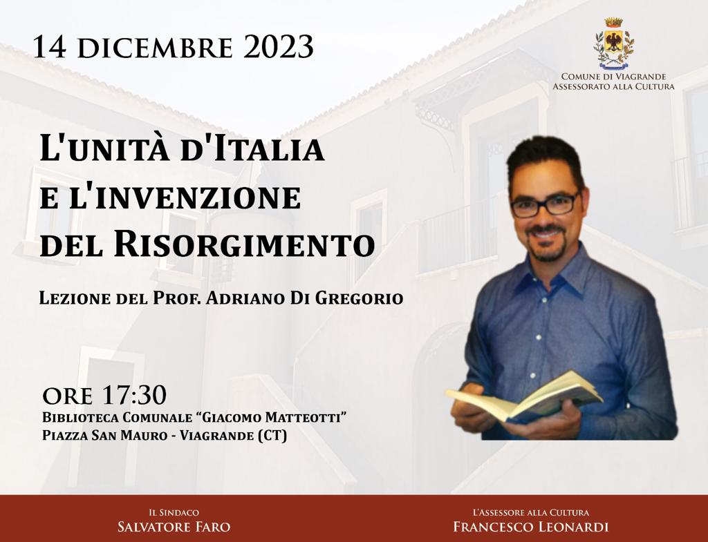 IMG-20231212-WA0011 “L’Unità d’Italia e l’invenzione del Risorgimento” lezione di Adriano Di Gregorio