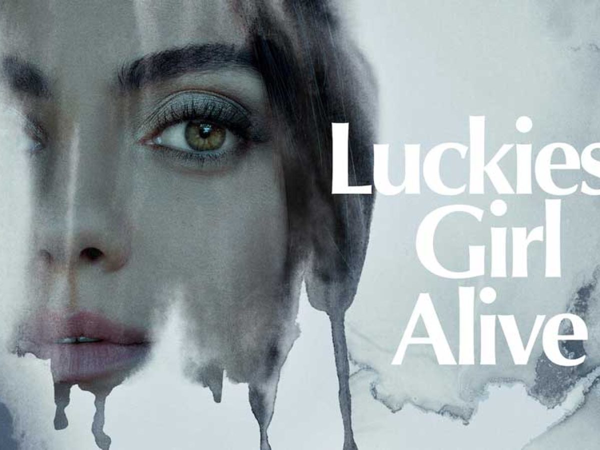 Luckiest-Girl-Alive-Netflix-movie-1200×900 La ragazza più fortunata del mondo: il racconto di uno stupro