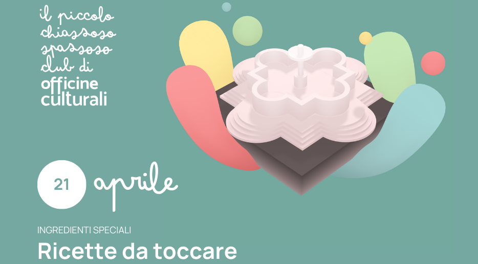 banner_ricettedatoccare_OC Ricette da toccare: ingredienti speciali. Laboratorio ludico-didattico