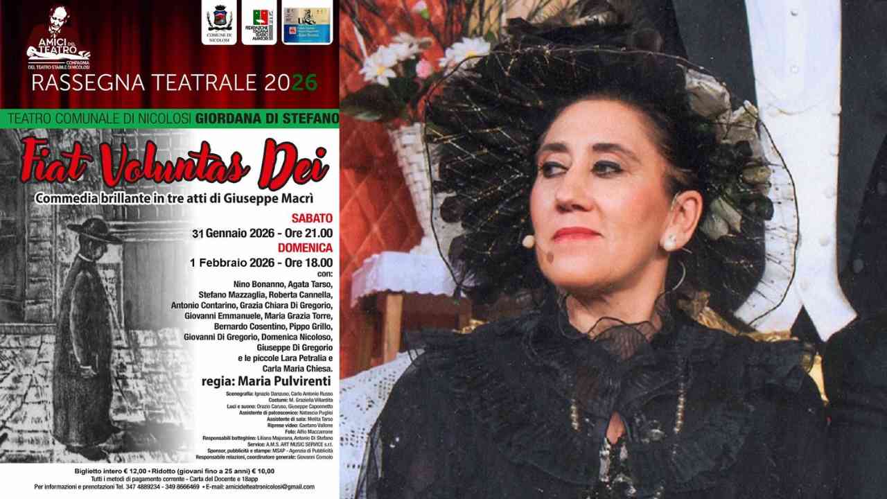 Amici del Teatro di Nicolosi – 20260129 FreePressOnline Amici del Teatro di Nicolosi: 31 gennaio e 1 febbraio “Fiat voluntas dei”