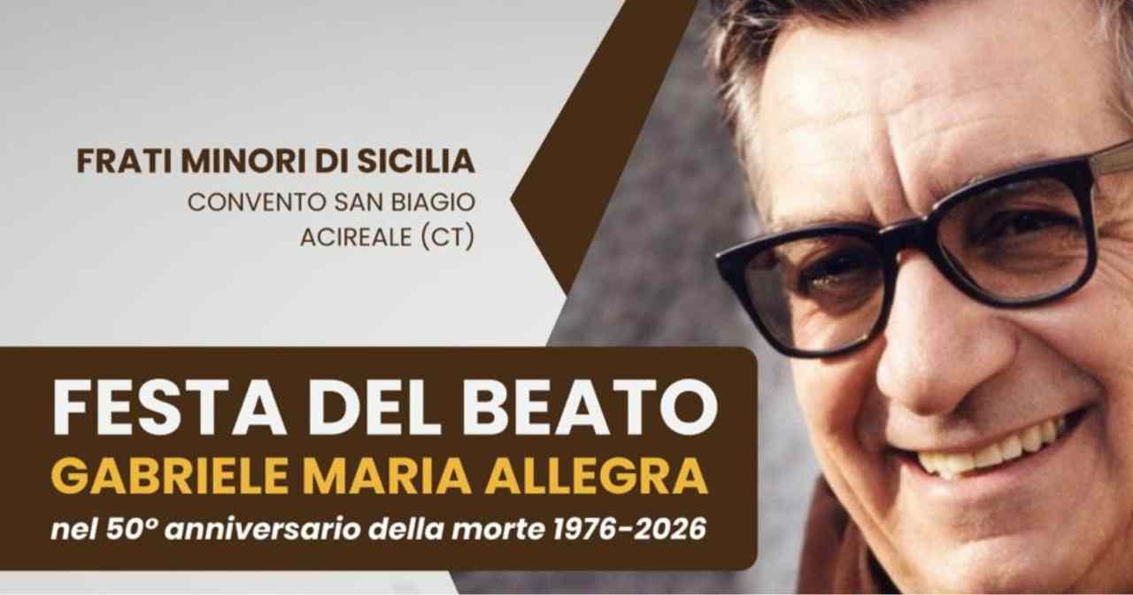 Festa del Beato Gabriele Maria Allegra – 20260126 FreePressOnline Acireale ricorda il Beato Allegra a 50 anni dalla morte